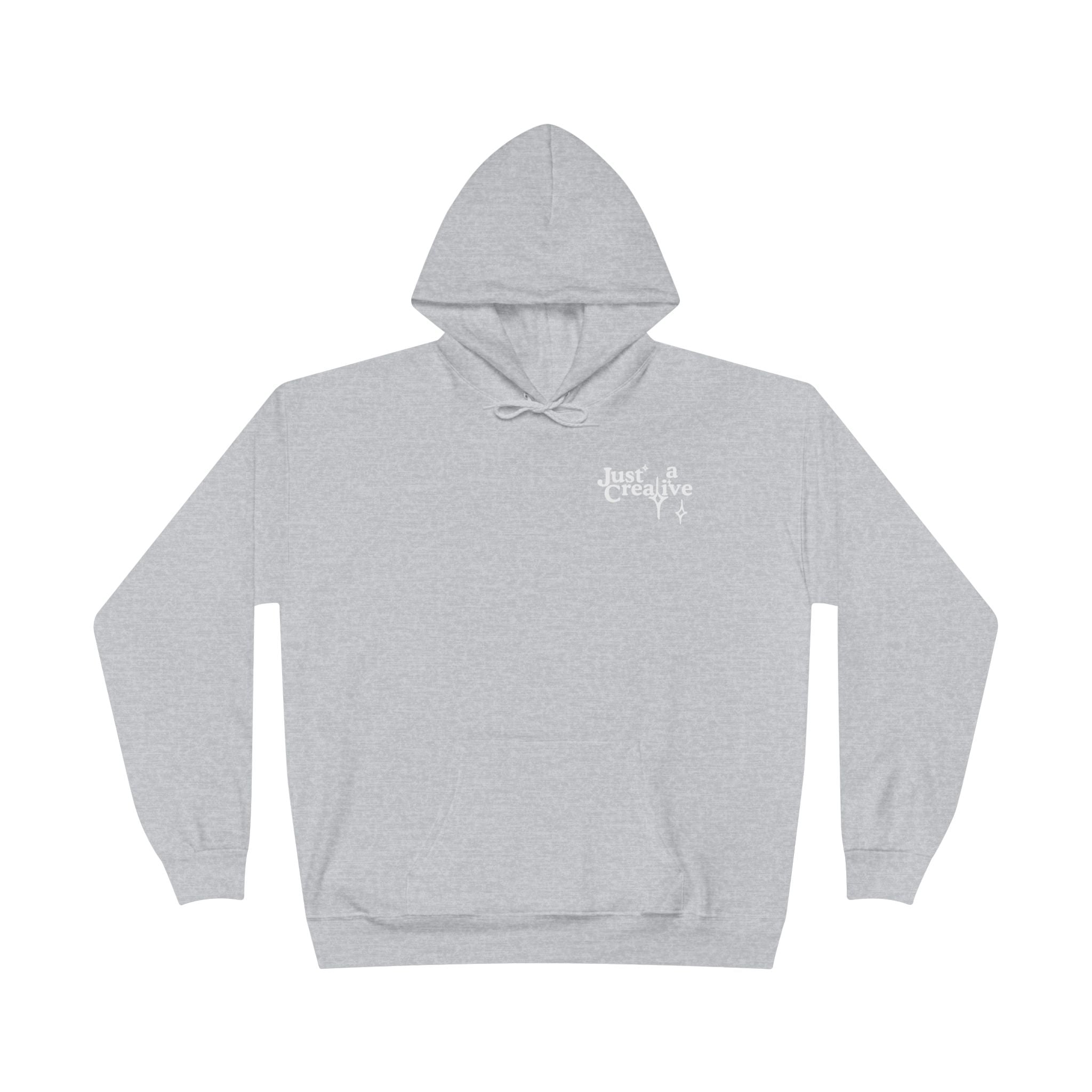 Just a Creative — Pullover Hoodie